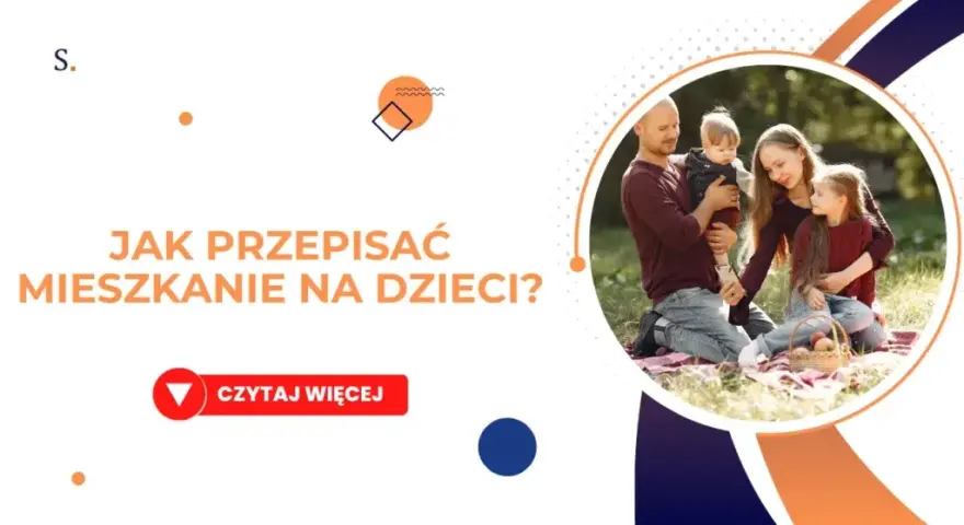 Nieruchomość dla dziecka: Zgoda sądu, darowizna i co musisz wiedzieć